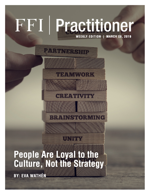 FFI Practitioner - People Are Loyal to the Culture, Not the Strategy