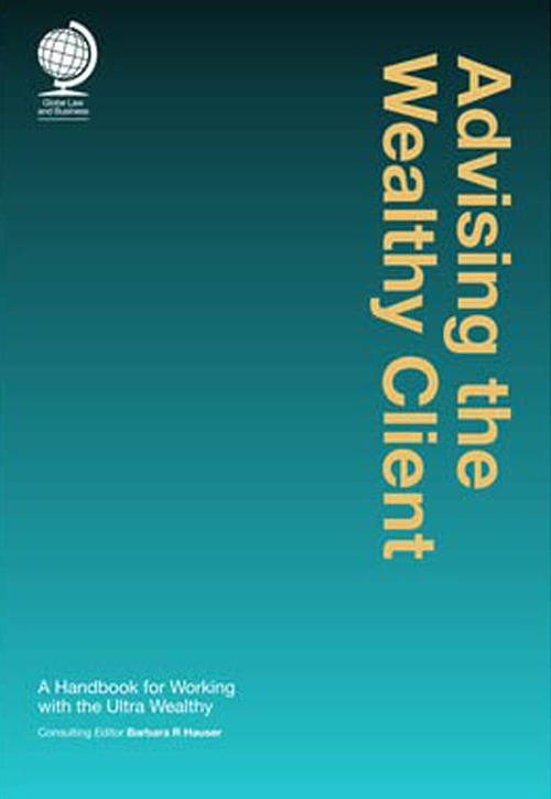 Advising the Wealthy Client: A Handbook for Working with the Ultra Wealthy Cover Advising the Wealthy Client: A Handbook for Working with the Ultra Wealthy