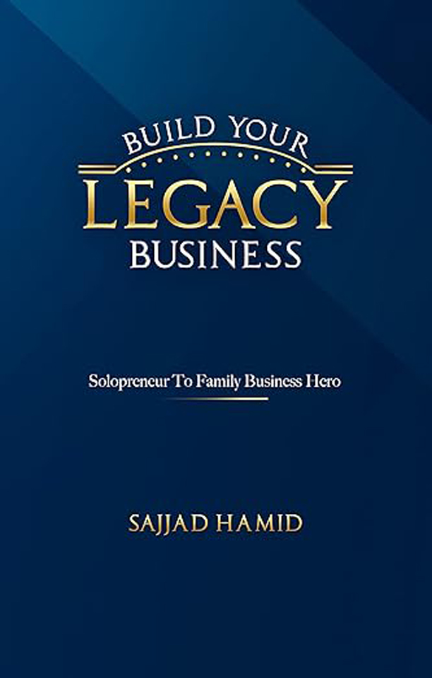 Build Your Legacy Business: Solopreneur to Family Business Hero cover
